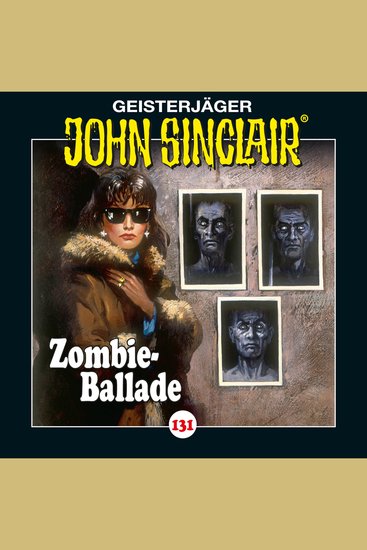 John Sinclair Folge 131: Zombie-Ballade - cover