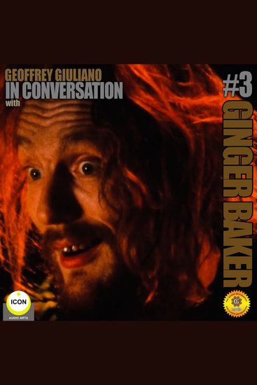 Ginger Baker Of Cream - In Conversation 3 - cover