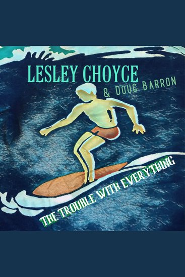The Trouble With Everything - cover