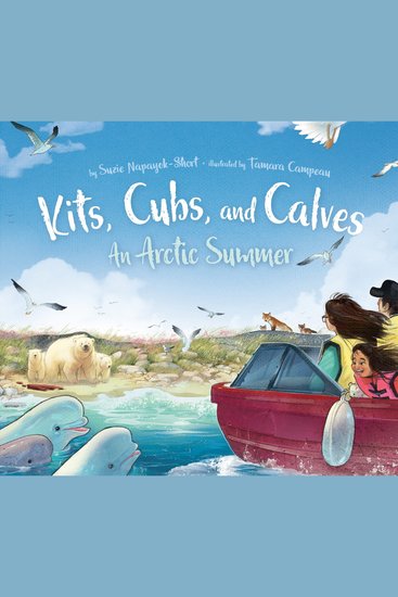Kits Cubs and Calves - An Arctic Summer - cover