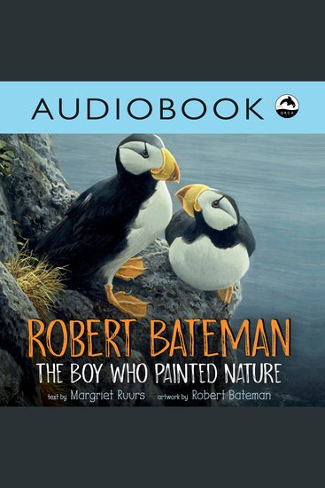 Robert Bateman: The Boy Who Painted Nature - cover
