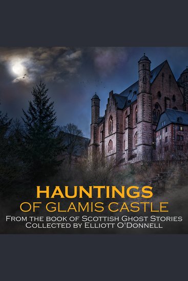 Hauntings of Glamis Castle - cover