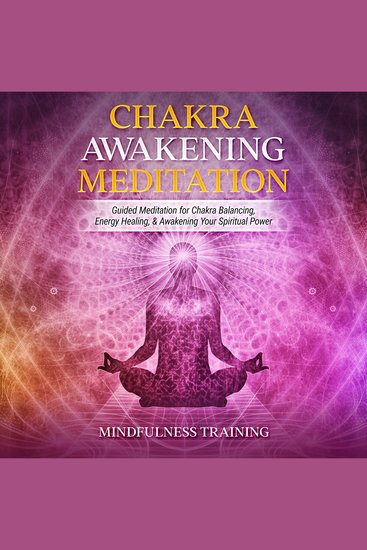 Chakra Awakening Meditation - Guided Meditation for Chakra Balancing Energy Healing & Awakening Your Spiritual Power - cover