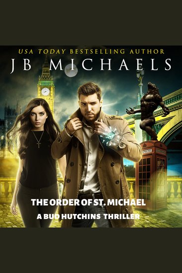 The Order of St Michael - A Bud Hutchins Thriller - cover