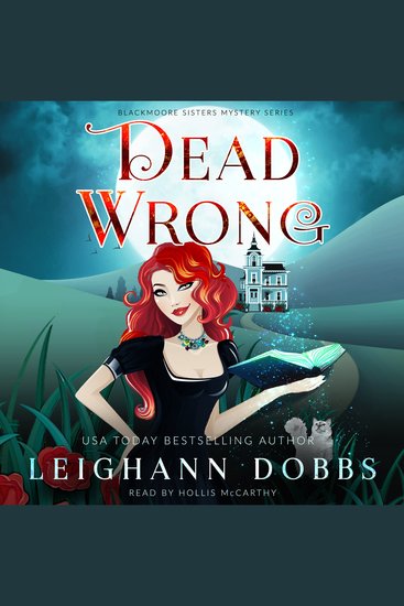 Dead Wrong - Blackmoore Sisters Cozy Mysteries Book 1 - cover