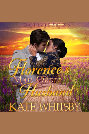 Florence's Mail Order Husband - Historical Frontier Cowboy Romance - cover