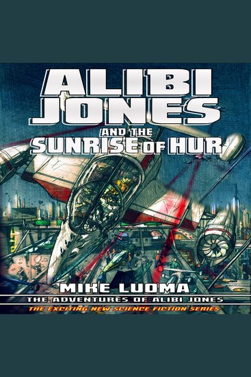 Alibi Jones and The Sunrise of Hur - cover