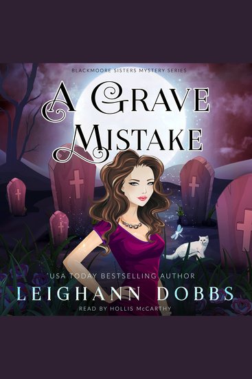 A Grave Mistake - Blackmoore Sisters Cozy Mysteries Book 6 - cover