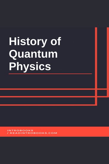 History of Quantum Physics - cover
