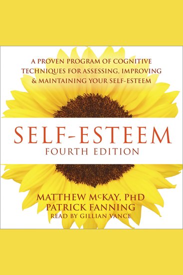 Self-Esteem - A Proven Program of Cognitive Techniques for Assessing Improving and Maintaining Your Self-Esteem - cover