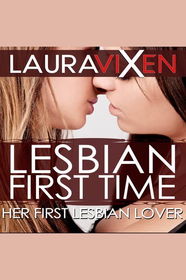 Lesbian First Time - Her First Lesbian Lover - cover