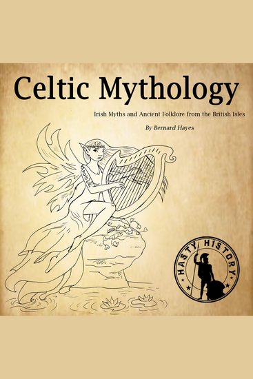 Celtic Mythology - Irish Myths and Ancient Folklore from the British Isles - cover