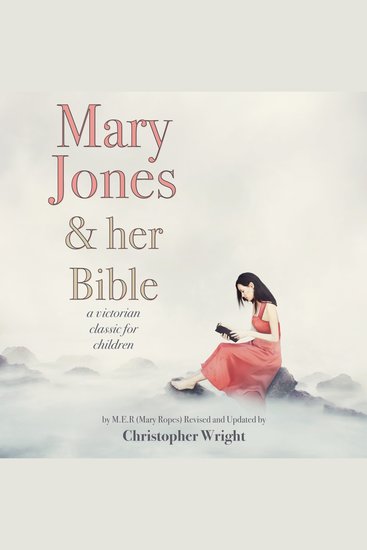 Mary Jones and Her Bible - A Victorian Classic for Children - cover