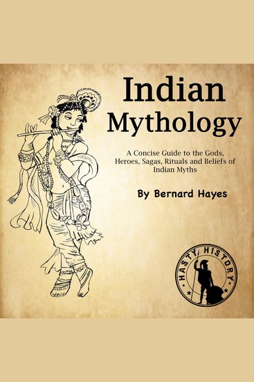 Indian Mythology - A Concise Guide to the Gods Heroes Sagas Rituals and Beliefs of Indian Myths - cover