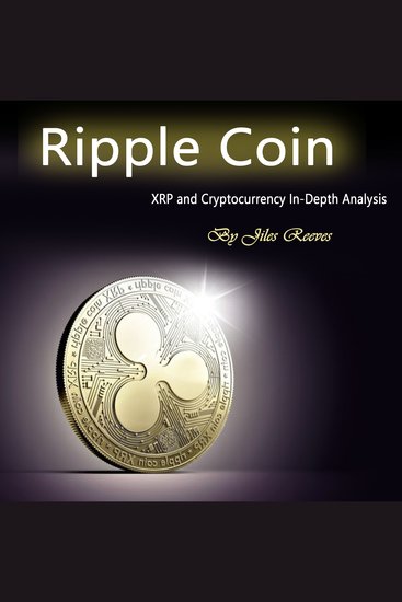 Ripple Coin - XRP and Cryptocurrency In-Depth Analysis - cover