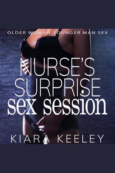 Nurse's Surprise Sex Session - Older Woman Younger Man Sex - cover