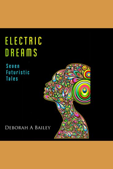 Electric Dreams: Seven Futuristic Tales - cover