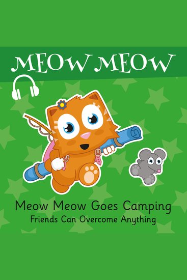 Meow Meow Goes Camping - Friends Can Overcome Anything - cover