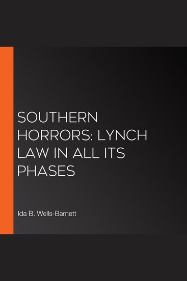 Southern Horrors: Lynch Law In All Its Phases - cover
