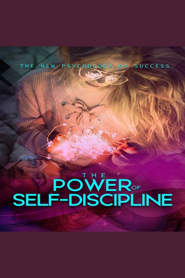 The Power Of Self-Discipline - Self discipline examples - self-discipline | why it’s important & how to master self-control - cover