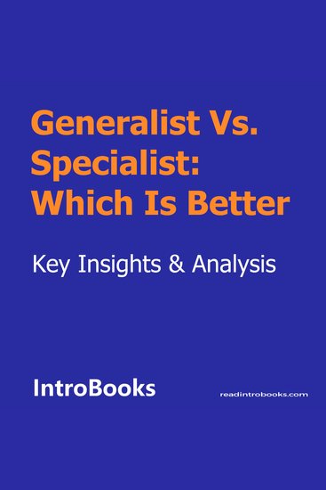 Generalist Vs Specialist: Which Is Better - cover