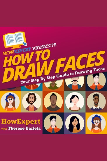 How To Draw Faces - Your Step By Step Guide To Drawing Faces - cover