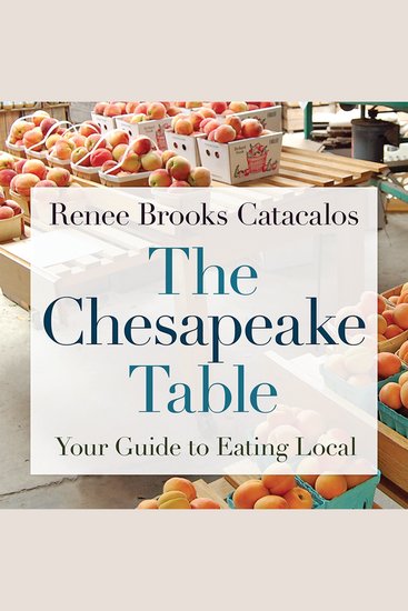 The Chesapeake Table - Your Guide to Eating Local - cover