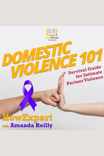 Domestic Violence 101 - Survival Guide for Intimate Partner Violence - cover