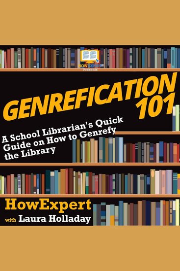 Genrefication 101 - A School Librarian's Quick Guide on How to Genrefy the Library - cover
