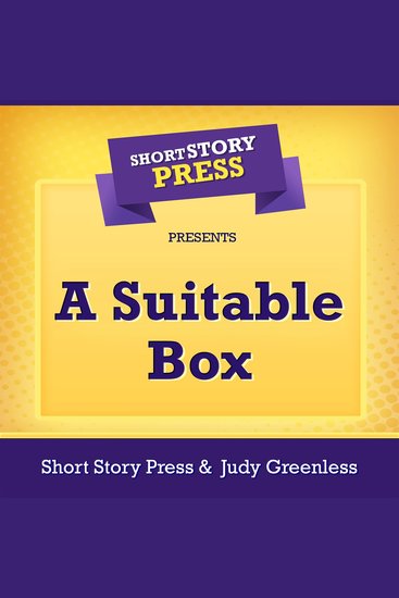 Short Story Press Presents A Suitable Box - cover