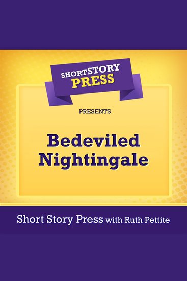Short Story Press Presents Bedeviled Nightingale - cover