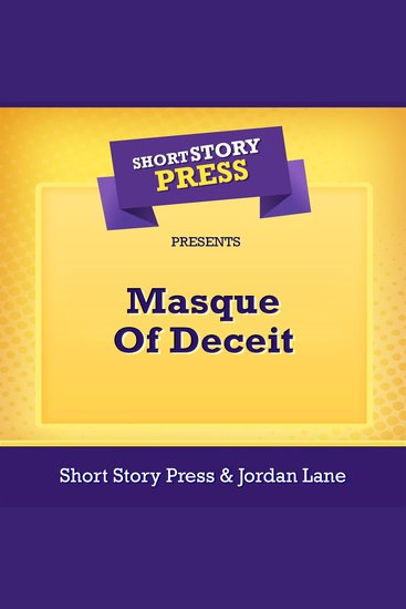 Short Story Press Presents Masque Of Deceit - cover