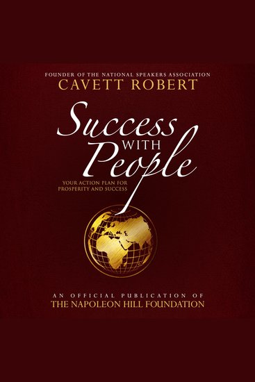 Success With People - Your Action Plan for Prosperity and Success: An Official Publication of the Napoleon Hill Foundation - cover
