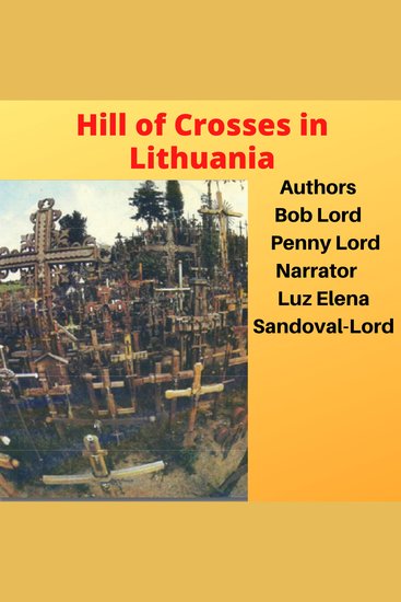 Hill Of Crosses in Lithuania - cover