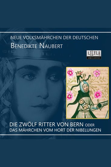 Die Zwölf Ritter von Bern oder Das Mährchen vom Hort der Nibelungen - cover
