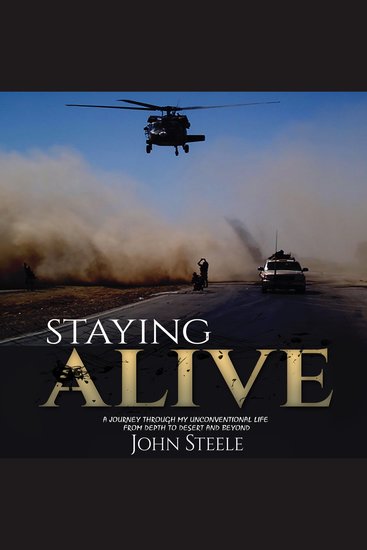 Staying Alive - A collection of true stories from depth to desert and beyond - cover