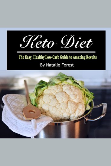 Keto Diet - The Easy Healthy Low-Carb Guide to Amazing Results - cover
