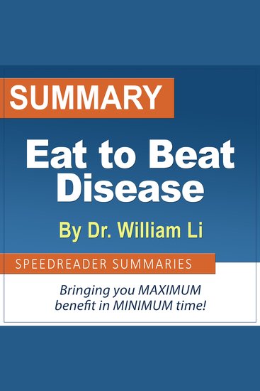 Summary of Eat to Beat Disease by Dr William Li - cover