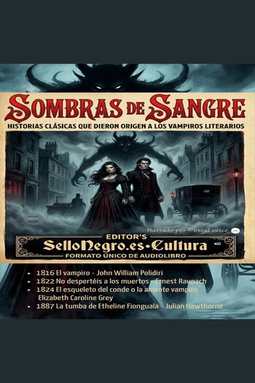 SOMBRAS DE SANGRE - Historias clásicas que dieron origen a los vampiros literarios - cover