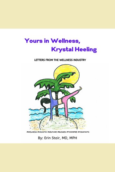 Yours In Wellness Krystal Heeling - Letters From the Wellness Industry - cover