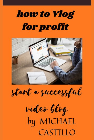 vlog for profit - modern vlogging - cover