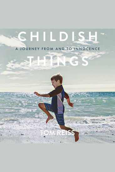 Childish Things - A journey from and to innocence - cover