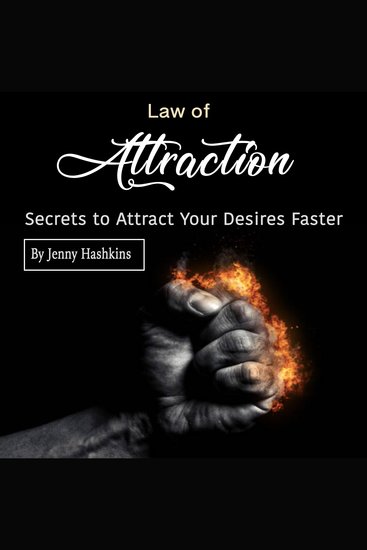 Law of Attraction - Secrets to Attract Your Desires Faster - cover
