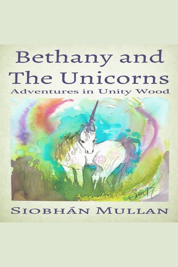 Bethany and the Unicorns - Adventures in Unity Wood - cover