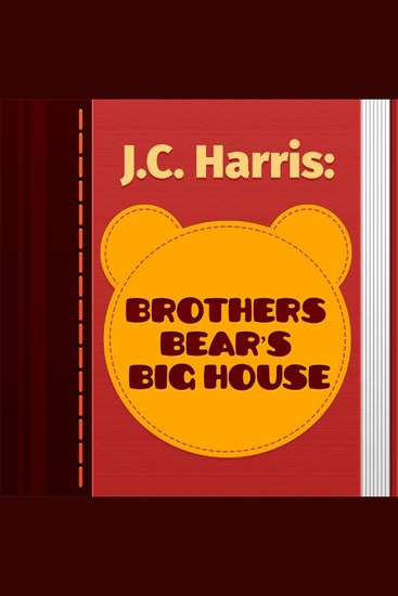 Brothers Bear's Big House - cover