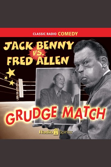 Jack Benny vs Fred Allen: Grudge Match - cover