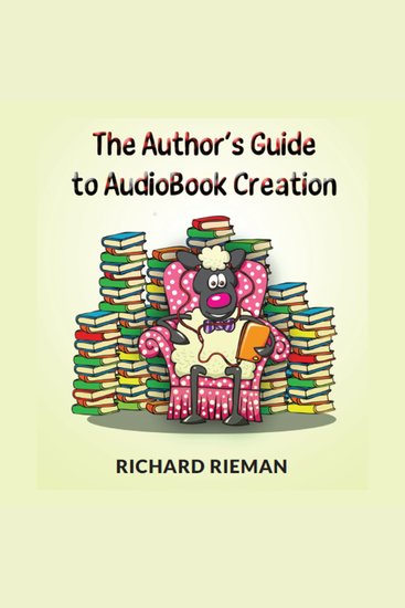 The Author's Guide to AudioBook Creation - cover