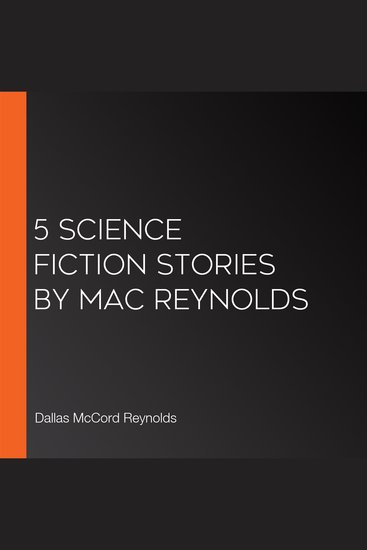 5 Science Fiction Stories by Mac Reynolds - cover