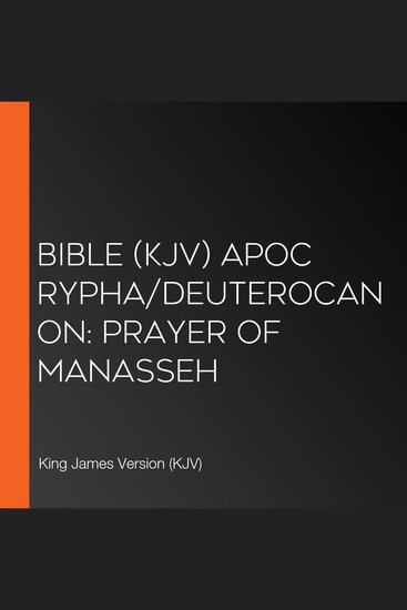 Bible (KJV) Apocrypha Deuterocanon: Prayer of Manasseh - cover