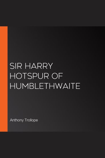 Sir Harry Hotspur of Humblethwaite - cover